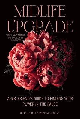 Julie Fedeli, Pamela DeRose - Midlife Upgrade, Häftad