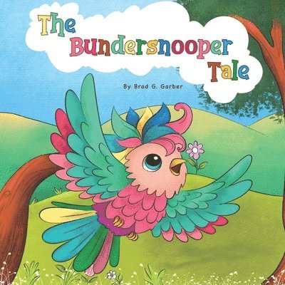 Brad G Garber - Bundersnooper Tale, Häftad
