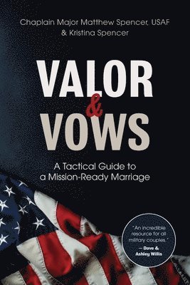 Kristina Spencer, Matthew Spencer - Valor and Vows, Häftad