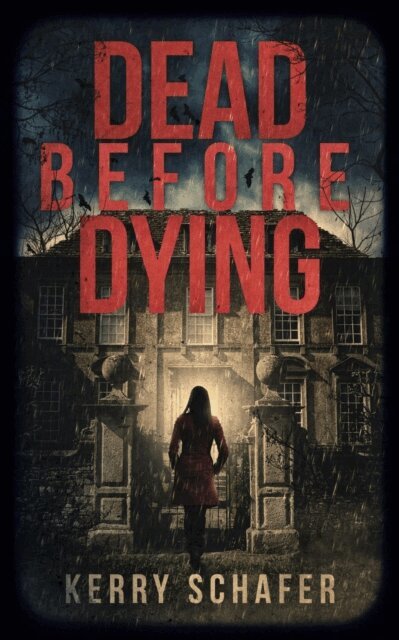Kerry Schafer - Dead Before Dying, E-bok