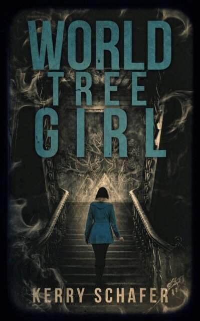 Kerry Schafer - World Tree Girl, E-bok