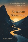 Creation's Silent Path