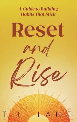 T J Lane - Reset and Rise, Inbunden