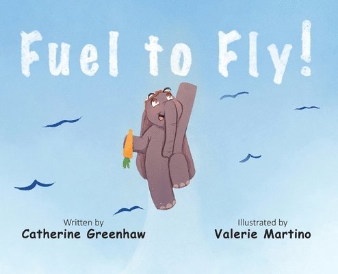 Catherine Greenhaw, Christina Crossland - Fuel to Fly, Inbunden