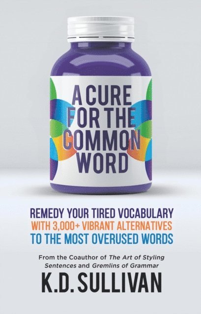 K.D. Sullivan - Cure for the Common Word, E-bok. Tillgänglighet: Lägg i varukorg