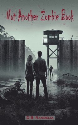 D B Randelia - Not Another Zombie Book, Häftad