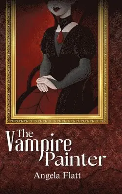 Flatt, Rachel Robson - Vampire Painter, Inbunden. Tillgänglighet: Lägg i varukorg