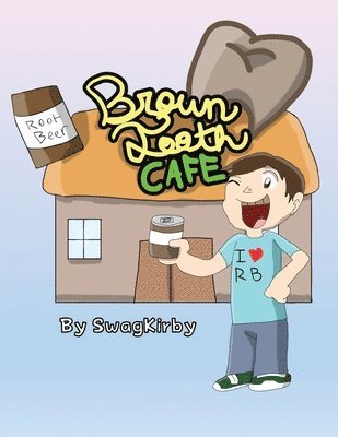 Swagkirby - Brown Tooth Cafe, Häftad