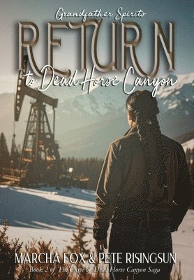 Marcha Fox, Pete Risingsun - Return to Dead Horse Canyon, Inbunden. Tillgänglighet: Lägg i varukorg