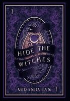 Miranda Lyn - Hide the Witches, Inbunden. Tillgänglighet: Lägg i varukorg
