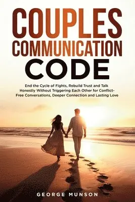 George Munson - Couples Communication Code, Häftad. Tillgänglighet: Lägg i varukorg
