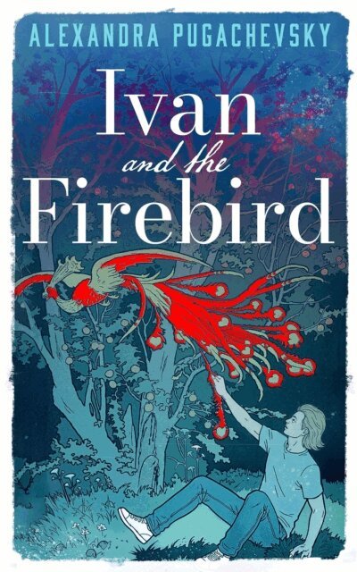 Alexandra Pugachevsky - Ivan and the Firebird, E-bok