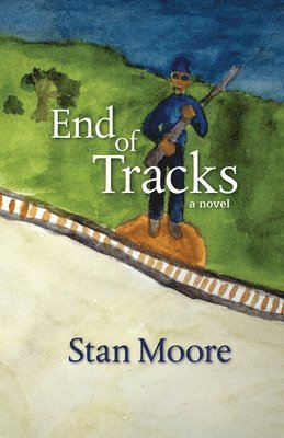 Stan Moore - End of Tracks, Häftad. Tillgänglighet: Lägg i varukorg
