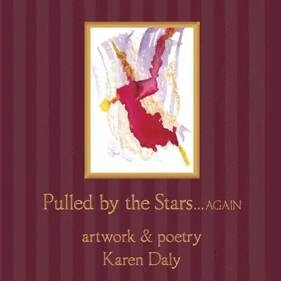Karen Daly - Pulled By the Stars...Again, Häftad. Tillgänglighet: Lägg i varukorg
