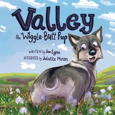 Jae Lynn - Valley the Wiggle-Butt Pup, Häftad