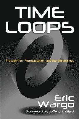 Eric Wargo - Time Loops, Häftad