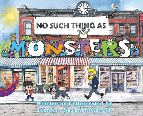 Jenny L Shannon-Garvey - No Such Thing as Monsters, Inbunden