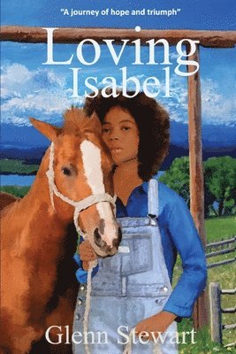 Glenn Stewart, Jenny L Shannon-Garvey - Loving Isabel, Häftad