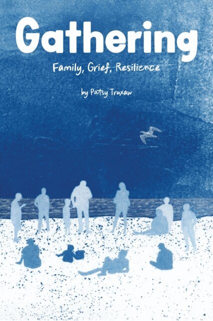 Patsy Truxaw - Gathering, E-bok