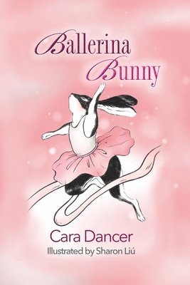 Cara Dancer - Ballerina Bunny, Häftad