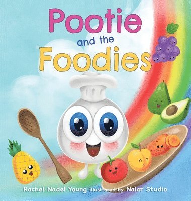 Rachel Nadel - Pootie and the Foodies, Inbunden