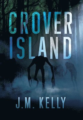 J M Kelly - Crover Island, Inbunden. Tillgänglighet: Lägg i varukorg