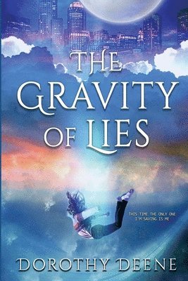 The Gravity of Lies