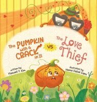 Maxwell Y Kim - Pumpkin with a Crack in It VS The Love Thief, Inbunden