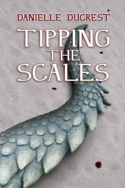 Danielle Ducrest - Tipping the Scales, E-bok