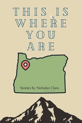 Nicholas Claro, Michele McDannold - This Is Where You Are, Häftad
