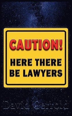 David Gerrold - Here There Be Lawyers, Häftad