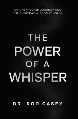 Rod Casey - Power of a Whisper, Häftad