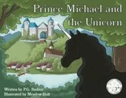 P G Badzey, Meadow Holt - Prince Michael and the Unicorn, Häftad. Tillgänglighet: Lägg i varukorg
