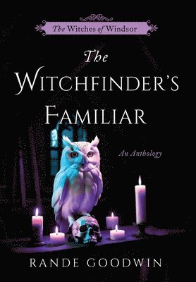 Rande Goodwin, Joseph J Christiano - Witchfinder's Familiar, Inbunden