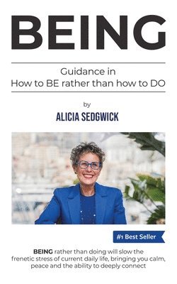Alicia Sedgwick - Being, Häftad