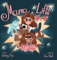 Whitney Popa - Mama Lifts, Inbunden