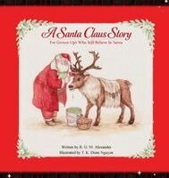 R G M Alexander - Santa Claus Story, Inbunden. Tillgänglighet: Lägg i varukorg