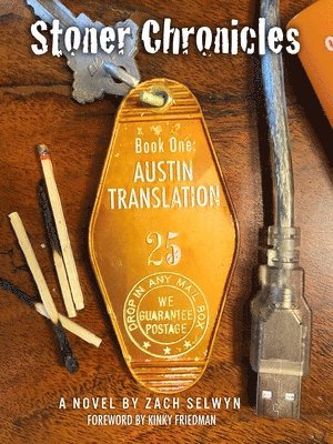 Zach Selwyn - Stoner Chronicles: Austin Translation, Häftad