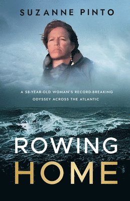 Suzanne Pinto - Rowing Home, Häftad