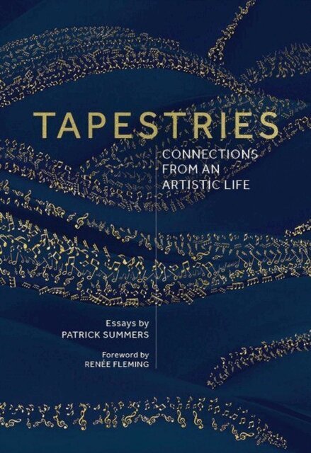 Patrick Summers - Tapestries: Connections From an Artistic Life, E-bok