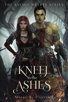 Missy S Castillo - Kneel in the Ashes, Häftad