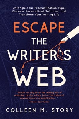 Colleen M Story - Escape the Writer's Web, Häftad