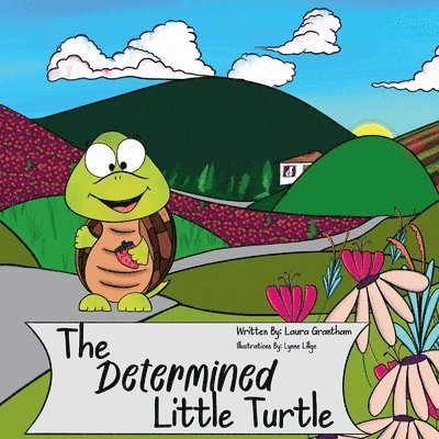 Laura Grantham - Determined Little Turtle, Häftad. Tillgänglighet: Lägg i varukorg
