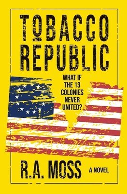 R A Moss - Tobacco Republic, Häftad