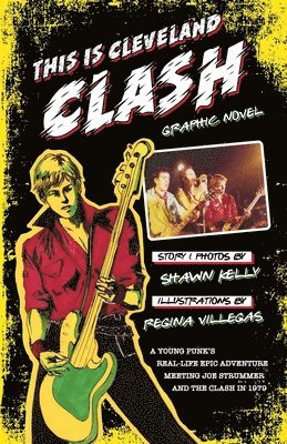 Shawn Kelly - This Is Cleveland Clash Graphic Novel, Häftad