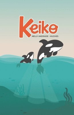 Nelly Andrade-Hughes - Keiko, Häftad