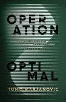 Tomo Marjanovic - Operation Optimal, Häftad
