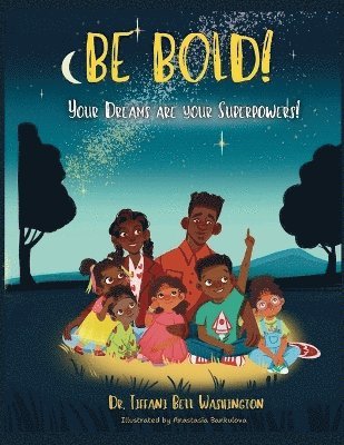 Tiffani Bell Washington - Be Bold!, Häftad