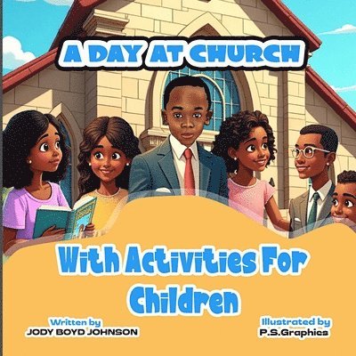 Jody Boyd Johnson - Day At Church With Activities For Children, Häftad