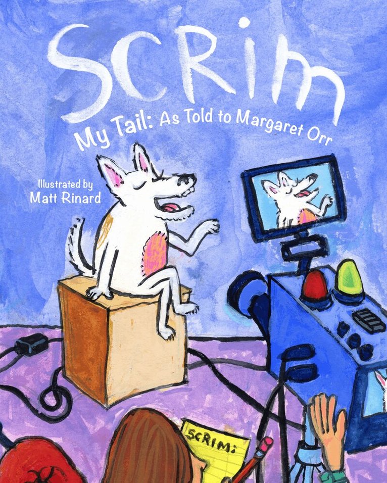 Margaret Orr - Scrim My Tail: As Told to Margaret Orr, Inbunden